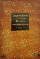 Desenvolvimento Econômico Brasileiro: contribuições sobre o período pós-1990 Desenvolvimento Econômico Brasileiro: contribuições sobre o período pós-1990